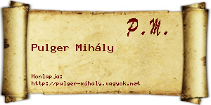 Pulger Mihály névjegykártya